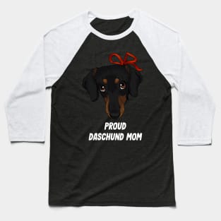 Proud Daschund Mom Dog lover - white text Baseball T-Shirt